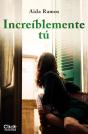 Increíblemente Tú - Preview