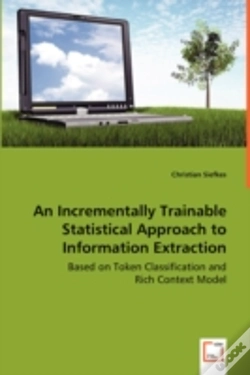 Capa do artigo Incrementally Trainable Statistical Approach To Information Extraction - Based On Token Classification And Rich Context Model