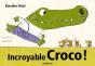 Incroyable Croco ! - Preview