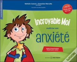 Capa do artigo Incroyable Moi Maîtrise Son Anxiété