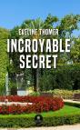 Incroyable Secret - Preview