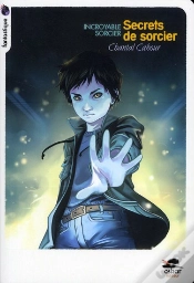 Capa do artigo Incroyable Sorcier T.2 ; Secrets De Sorcier