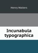 Incunabula Typographica