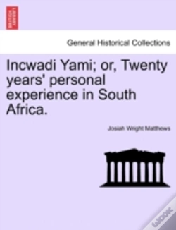 Capa do artigo Incwadi Yami; Or, Twenty Years' Personal