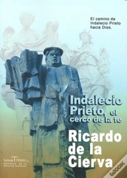 Capa do artigo Indalecio Prieto, El Cerco De La Fe