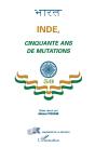 Inde, Cinquante Ans De Mutations - Preview