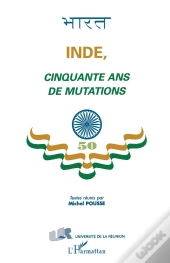 Inde, Cinquante Ans De Mutations