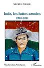 Inde, Les Luttes Armées, 1900-2021 - Preview