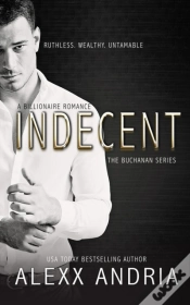 Capa do artigo Indecent (Billionaire Romance)