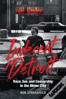 Indecent Detroit