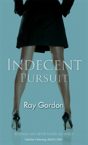 Indecent Pursuit - Preview