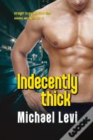 Indecently Thick