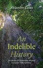 Indelible History - Preview