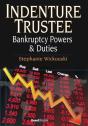 Indenture Trustee - Bankruptcy Powers & Duties - Preview