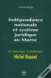 Independance Nationale Et Systeme Juridique Au Maroc