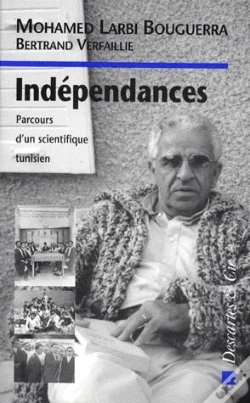 Capa do artigo Indépendances ; Parcours D'Un Scientifique Tunisien