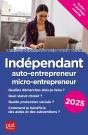 Indépendant, Auto-Entrepreneur, Micro-Entrepreneur (Édition 2025) - Preview