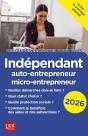Indépendant, Auto-Entrepreneur, Micro-Entrepreneur (Édition 2026) - Preview