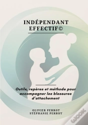 Capa do artigo Indépendant Effectif© : Outils, Repères Et Méthode Pour Accompagner Les Blessures D