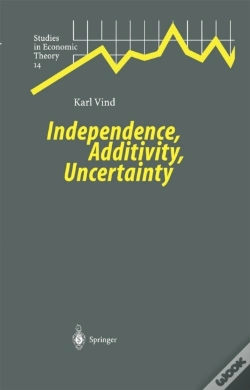 Capa do artigo Independence, Additivity, Uncertainty