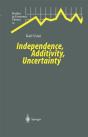 Independence, Additivity, Uncertainty - Preview