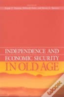 Independence And Economic Security In Old Age