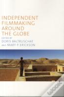 Independent Filmmaking Around The Globe