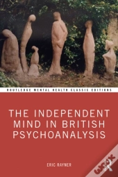 Independent Mind In British Psychoanalysis