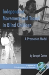 Independent Movement And Travel In Blind Children