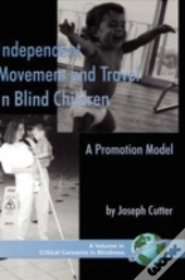 Independent Movement And Travel In Blind Children