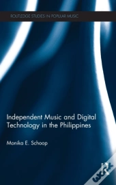 Independent Music And Digital Technology In The Philippines