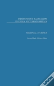 Capa do artigo Independent Radicalism In Early Victorian Britain