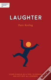Independent Thinking On Laughter