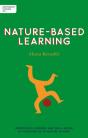 Independent Thinking On Nature-Based Learning - Preview