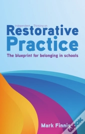 Independent Thinking On Restorative Practice