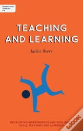 Independent Thinking On Teaching And Learning