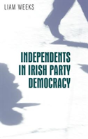 Independents In Irish Party Democracy - Preview