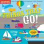 Indestructibles: Things That Go! - Preview