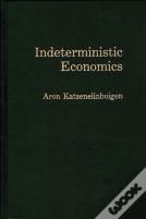Indeterministic Economics
