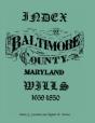 Index Of Baltimore County Wills, 1659-1850 - Preview