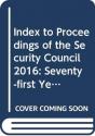 Index To Proceedings Of The Security Council: Seventy-First Year, 2016 - Preview