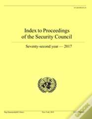 Index To Proceedings Of The Security Council: Seventy-Second Year, 2017