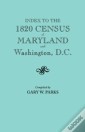 Index To The 1820 Census Of Maryland And Washington, D.C.