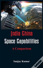 India China Space Capabilities
