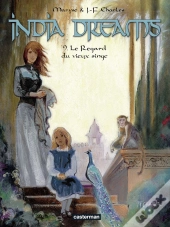 India Dreams Tome 9 ; Le Regard Du Vieux Singe