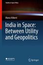 India In Space: Between Utility And Geopolitics - Preview