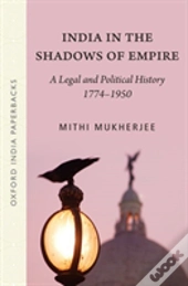 India In The Shadows Of Empire