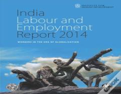 India Labour And Employment Report 2014
