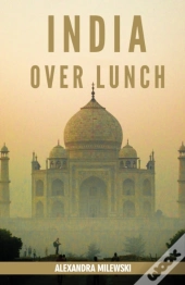 India Over Lunch