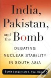 India Pakistan & The Bomb